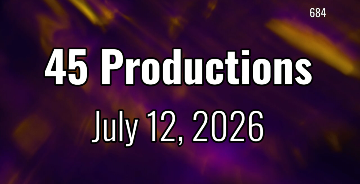 45 Productions Week of 07122026