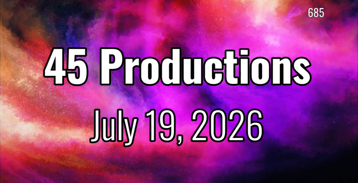 45 Productions Week of 07192026