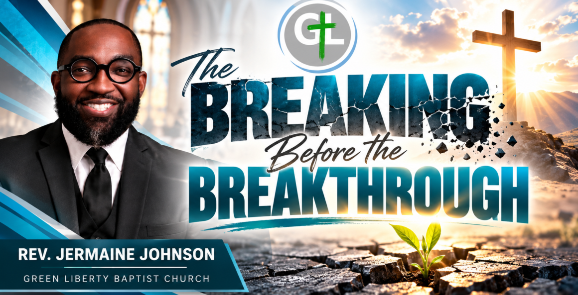 The Breaking Before the Breakthrough | Rev. Jermaine Johnson | Oct 25, 2026