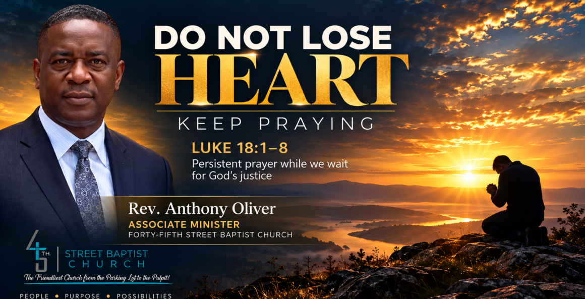 Do Not Lose Heart Keep Praying | Rev. Anthony Oliver | Sept 27, 2026